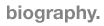 biography
